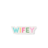 Bogg Bit - Wifey